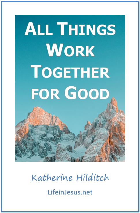 All Things Work Together for Good